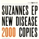 Suzannes - Suzannes EP New Disease Sells 2000 Copies In Europe!